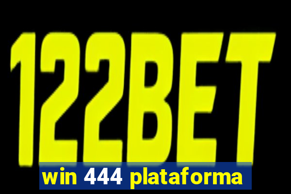 win 444 plataforma